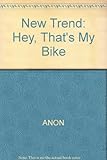Hey, that's my bike!