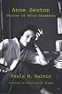 Anne Sexton: Teacher of Weird Abundance (Suny Series, Feminist Theory in Education)