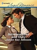 Between Love and Duty (Harlequin Superromance)