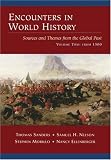 Encounters in World History: Sources and Themes from the Global Past, Volume Two