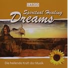 Spiritual Healing Dreams - Entspannungsmusik, Chillout, Meditation