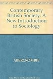 Contemporary British society : a new introduction to sociology