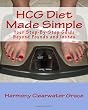 HCG Diet Made Simple: Your Step-By-Step Guide Beyond Pounds and Inches
