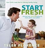 Start Fresh: Your Child's Jump Start to Lifelong Healthy Eating