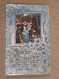 Reader, I married him : a study of the women characters of Jane Austen, Charlotte Brontë, Elizabeth Gaskell and George Eliot