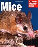 Mice (Barron's Complete Pet Owner's Manuals (Paperback))