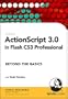 ActionScript 3.0 in Flash CS3 Professional Beyond the Basics