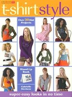 T-Shirt Style: Super-Easy New Looks in No Time (Style)