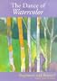 The Dance of Watercolor: Beginners and Beyond