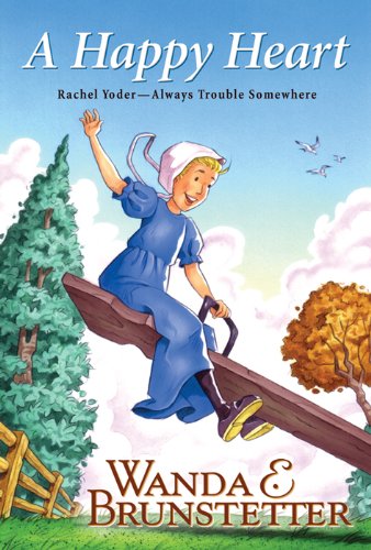 Rachel Yoder:  A Happy Heart