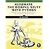 Automate the Boring Stuff with Python: Practical Programming for Total Beginners