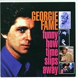 Funny How Time Slips Away