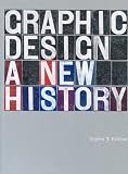Review Laurence King Publishing  / Graphic Design: A New History