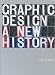 Graphic Design: A New History