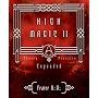High Magic II: Expanded Theory and Practices