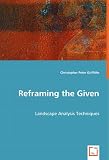 Reframing the Given: Landscape Analysis Techniques