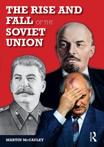 The Rise and Fall of the Soviet Union (Longman History of Russia)