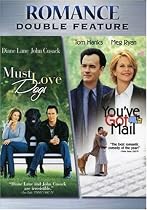 Streaming Must Love Dogs / You've Got Mail Online.