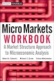 Micro markets : a market structure approach to microeconomic analysis