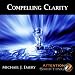 Compelling Clarity - Nlp and Ericksonian Hypnosis for Creating Clarity Regarding Important Situations