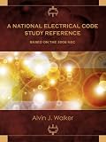 A NATIONAL ELECTRICAL CODE STUDY REFERENCE BASED ON THE 2008 NEC