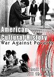 American Cultural History  War Against Poverty