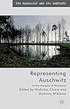 Representing Auschwitz : at the margins of testimony