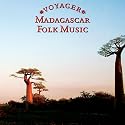 Voyager Series: Madagascar -Traditional Songs