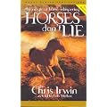 Horses Don't Lie: The Magic of Horse Whispering