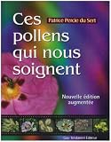 Revue Editeur Guy Tredaniel  / Ces pollens qui nous soignent