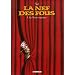 La Nef des Fous, Tome 6 : Les chemins �nigmatiques