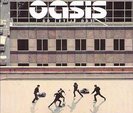 Oasis - Go Let It Out [Single] - Zortam Music