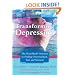 Transforming Depression: The HeartMath Solution to Feeling Overwhelmed, Sad, and Stressed