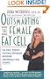 Outsmarting the Female Fat Cell: The First Weight-Control Program Designed Specifically for Women