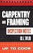 Carpentry and Framing Inspection Notes: Up to Code
