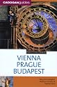 Vienna Prague Budapest, 2nd (Country & Regional Guides - Cadogan)