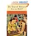 Do Travel Writers Go to Hell?: A Swashbuckling Tale of High Adventures, Questionable Ethics, and Professional Hedonism