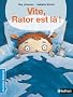 Vite, Rator est l� !