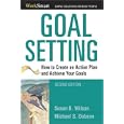 Goal Setting: How to Create an Action Plan and Achieve Your Goals