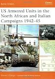 US Armored Units in the North Africa and Italian Campaigns 1942-45 (Battle Orders)