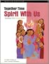 Together Time: Spirit With Us, Activities With Young Children (God Is Calling Series)