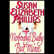 Nobody's Baby But Mine | Susan Elizabeth Phillips
