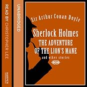 The Adventure of the Lion's Mane and Other Stories | [Sir Arthur Conan Doyle]