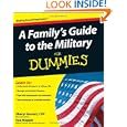 A Family's Guide to the Military For Dummies (For Dummies (Lifestyles Paperback))'