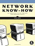 Network Know-How: An Essential Guide for the Accidental Admin