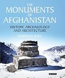 Monuments Of Afghanistan: History, Archaeology and Architecture