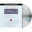How to Become a Rainmaker: The Rules for Getting and Keeping Customers and Clients by Jeffrey J. Fox