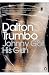 Johnny Got His Gun (Penguin Modern Classics)