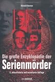 Die gro�e Enzyklop�die der Serienm�rder - Michael Newton