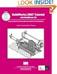 SolidWorks 2007 Tutorial: A Step-by-s...